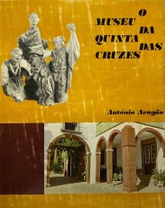 O MUSEU DA QUINTA DAS CRUZES.